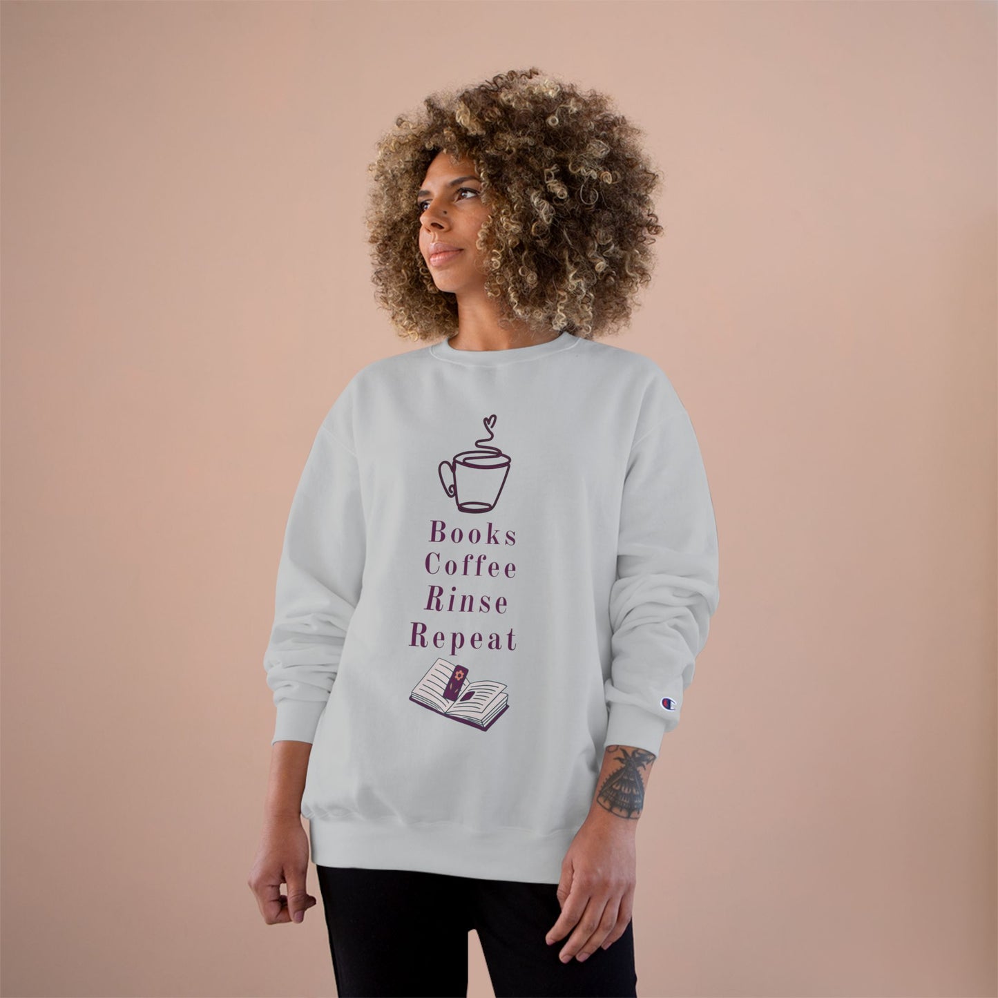 Books, Coffee, Rinse, Repeat  Sweatshirt