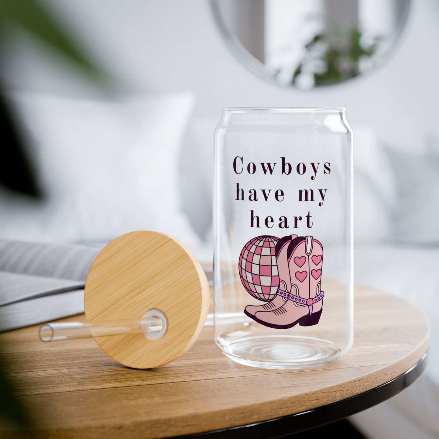 Cowboys Have My Heart Sipper Glass, 16oz