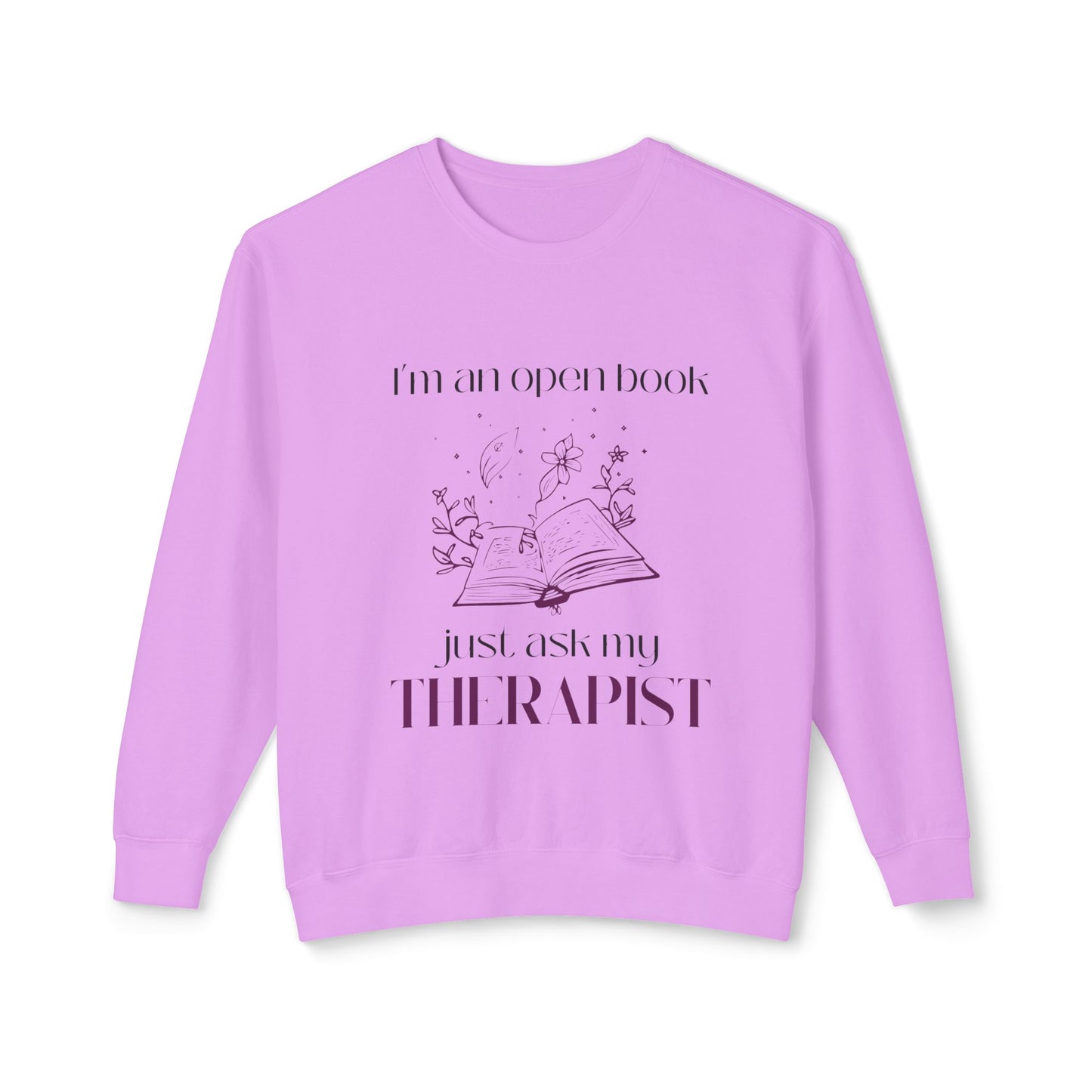 Just Ask My Therapist Unisex Crewneck Sweatshirt