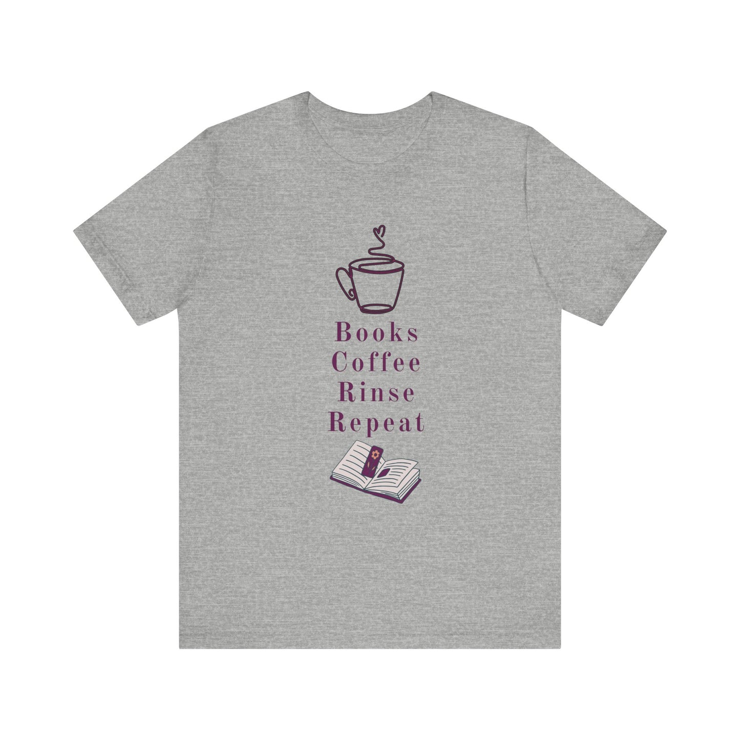 Books, Coffee, Rinse, Repeat Tee Shirt