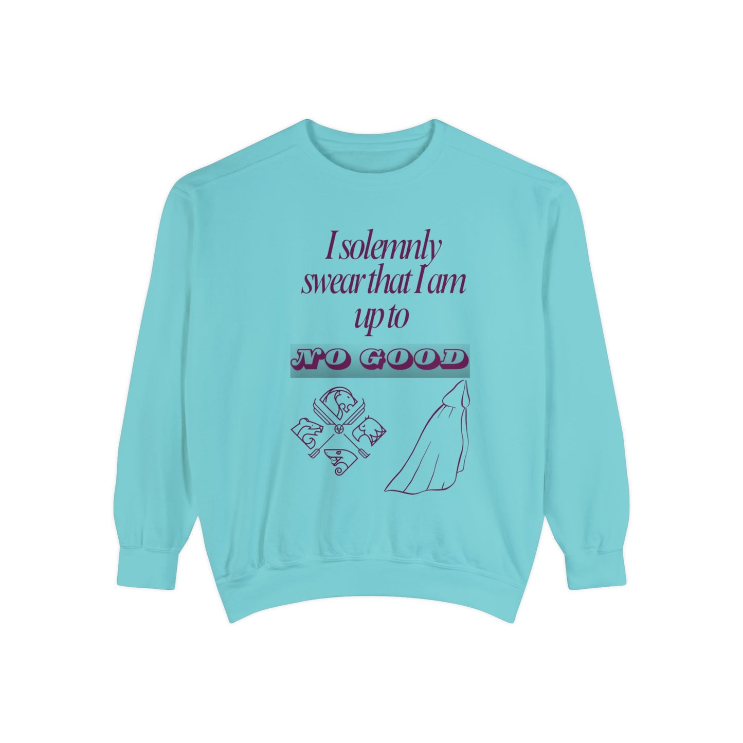 I Solemnly Swear Unisex Garment-Dyed Sweatshirt