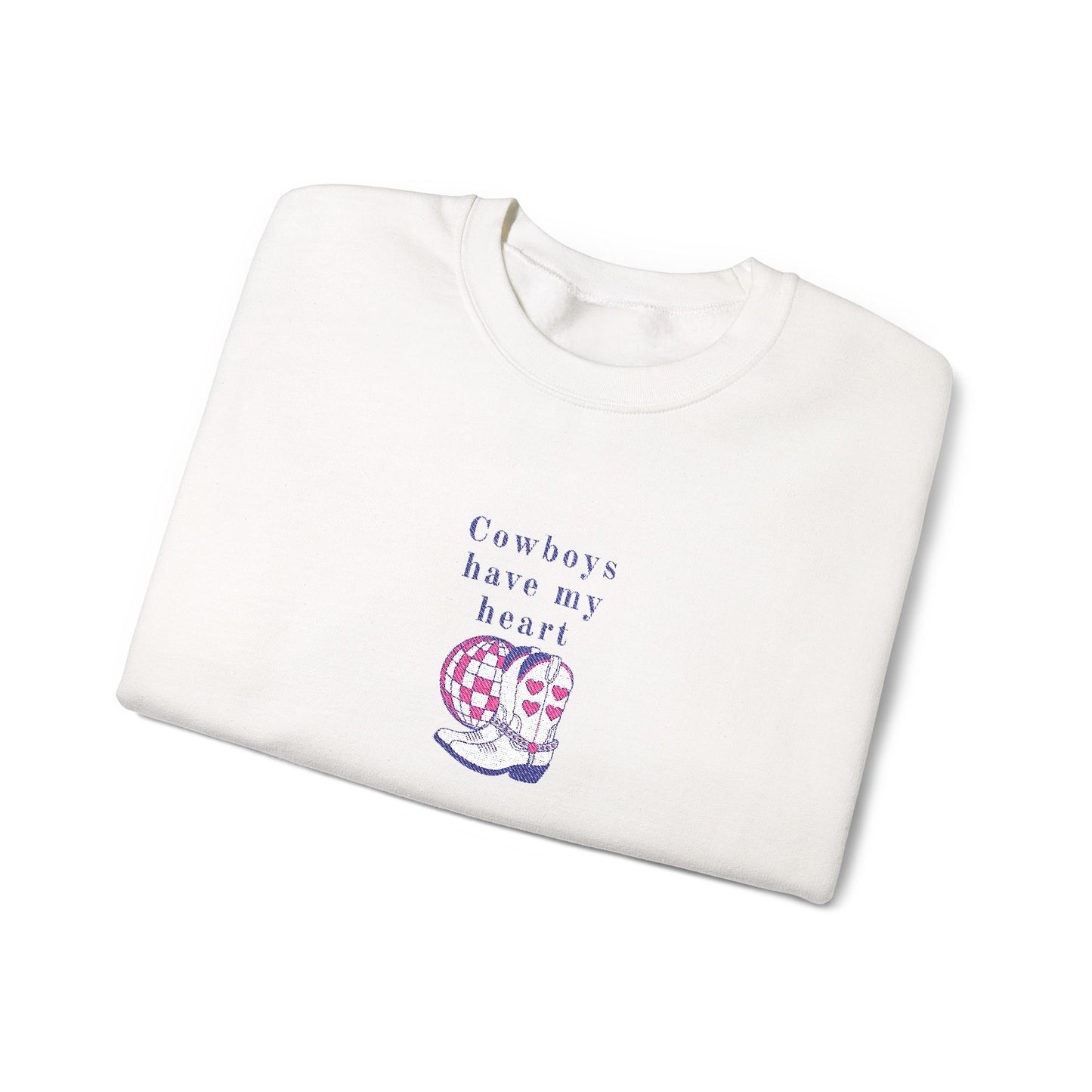 Cowboys Have My Heart EMBROIDERED Sweatshirt