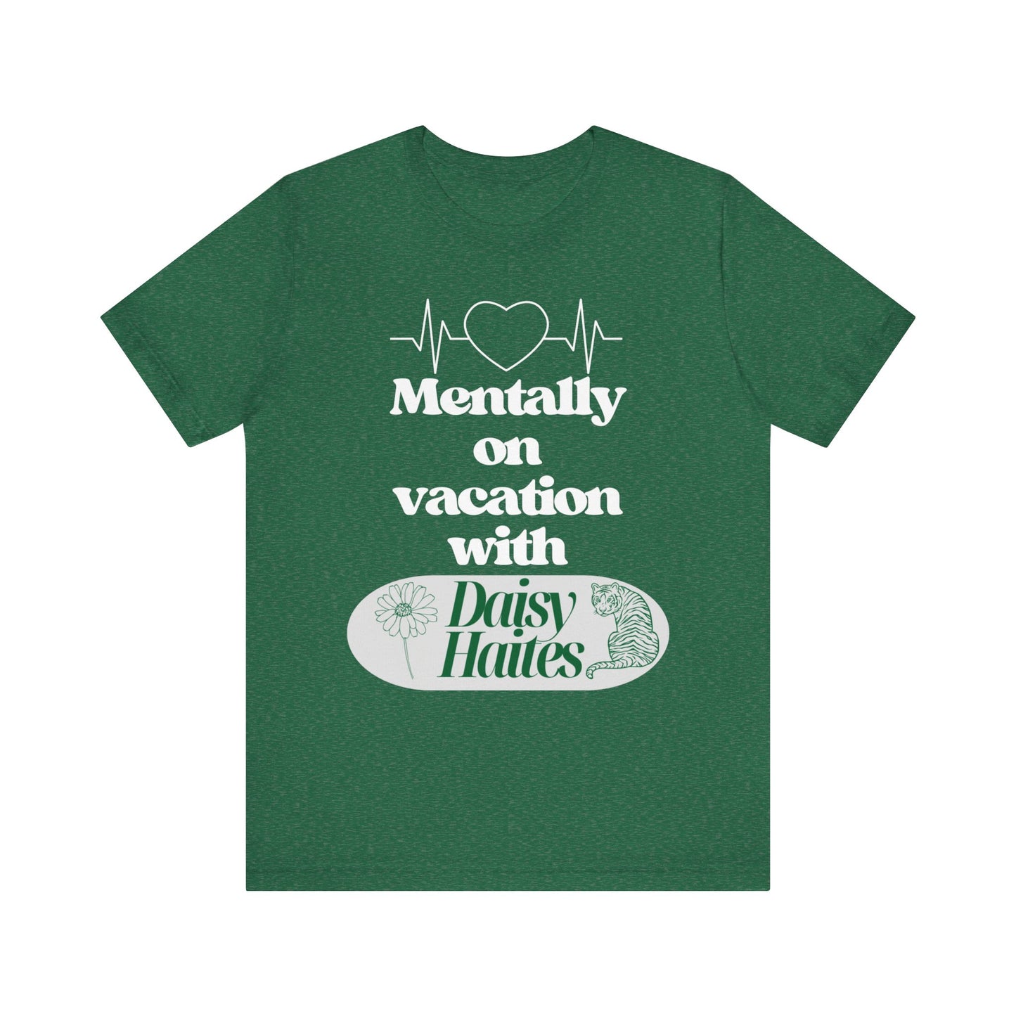 Mentally On Vacation With DH Unisex Jersey Short Sleeve Tee