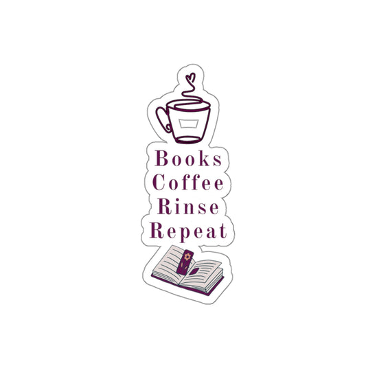 Books, Coffee, Rinse, Repeat Die-Cut Stickers
