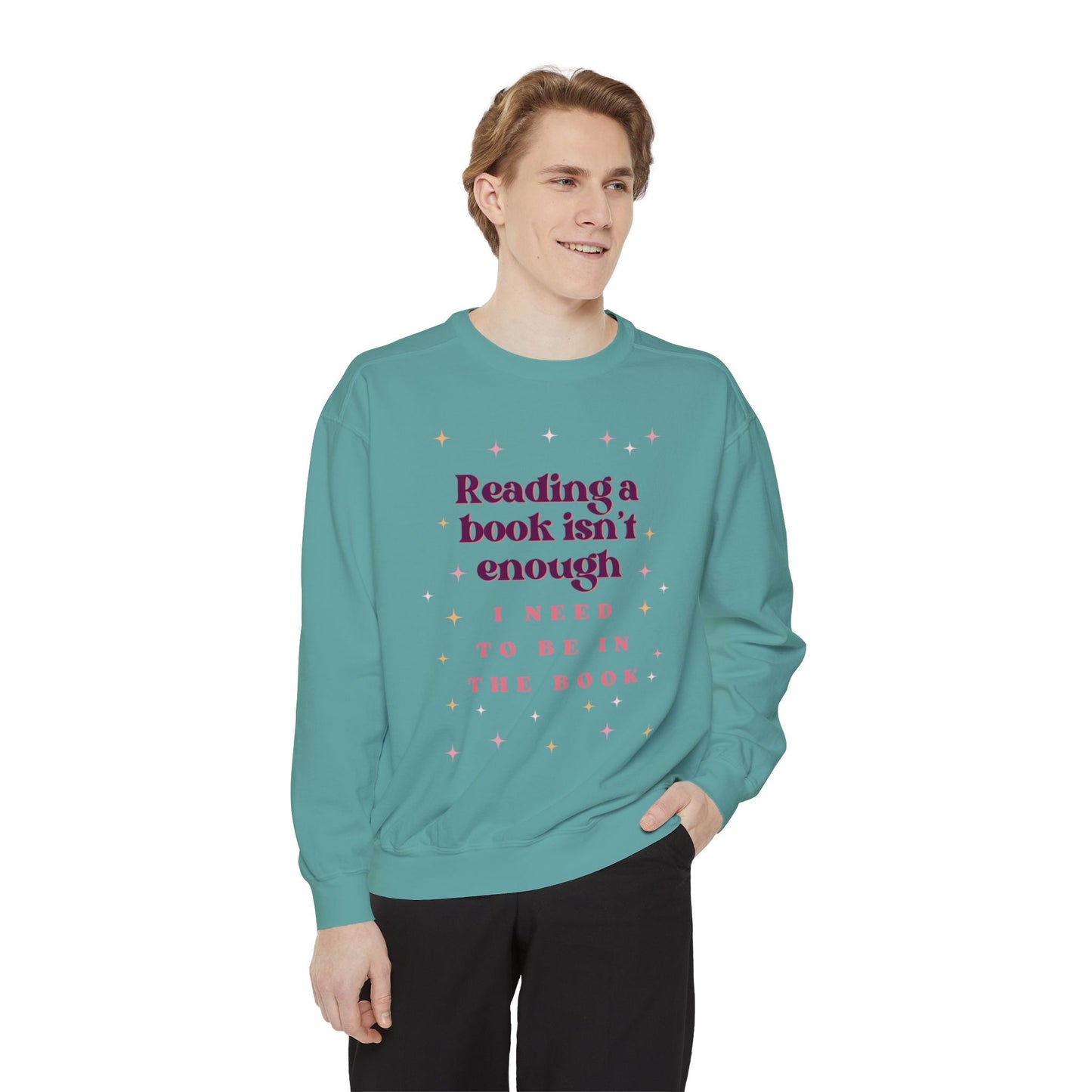 Reading Books Isn't Enough Unisex Sweatshirt