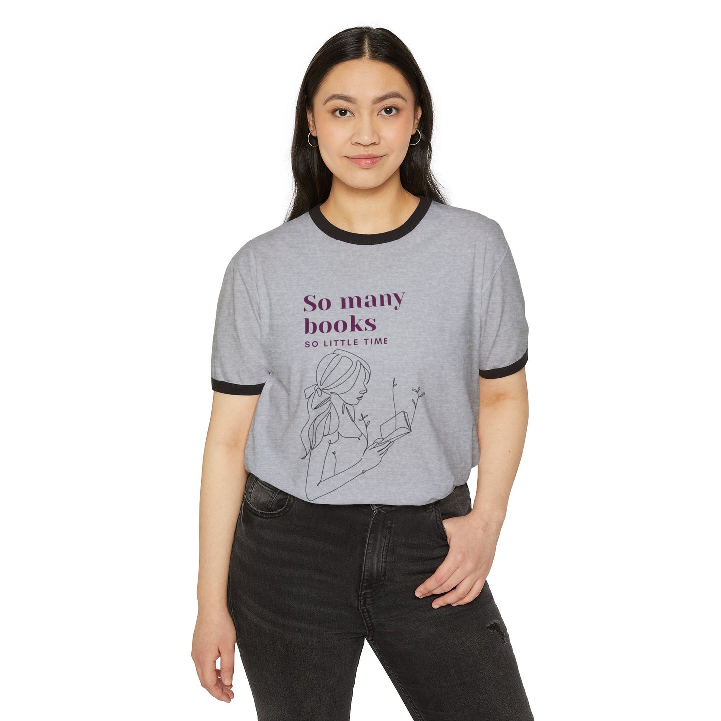 So Many Books, So Little Time Unisex Cotton Ringer T-Shirt