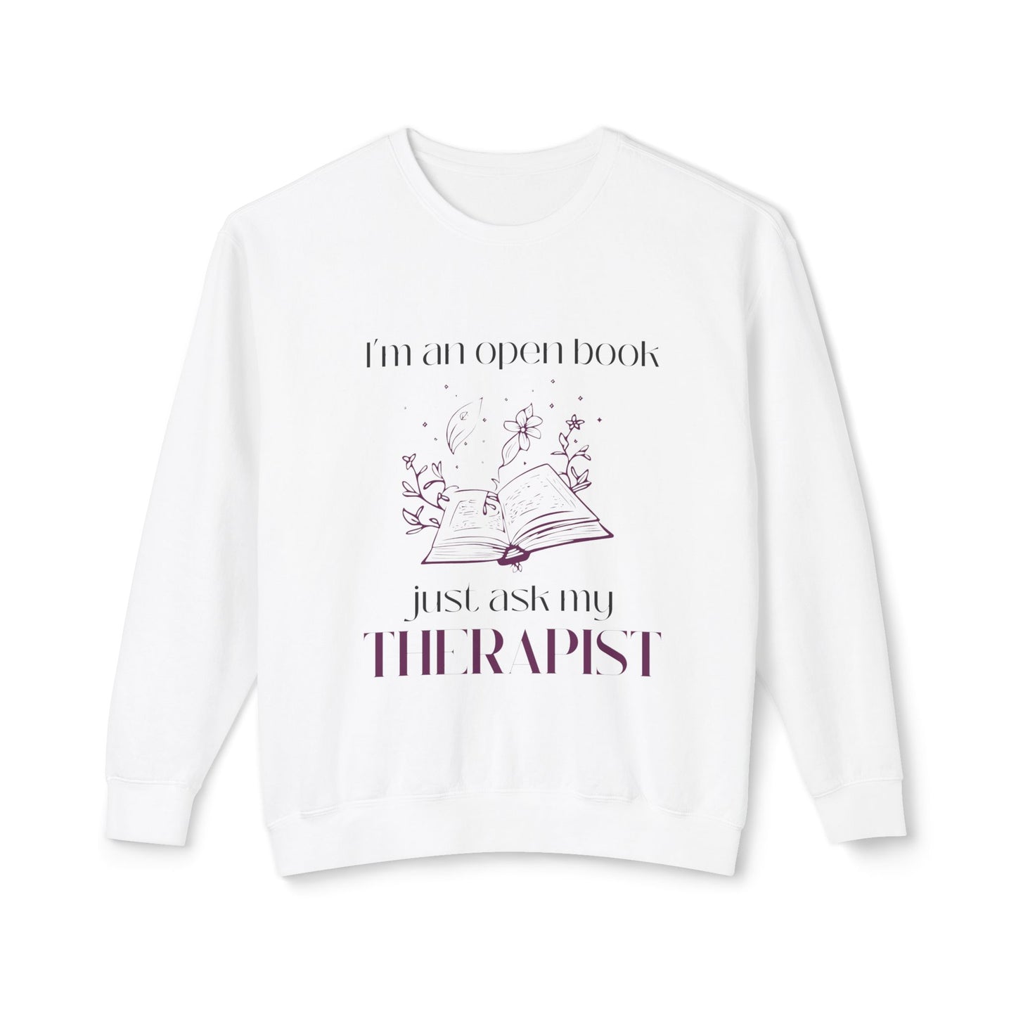 Just Ask My Therapist Unisex Crewneck Sweatshirt