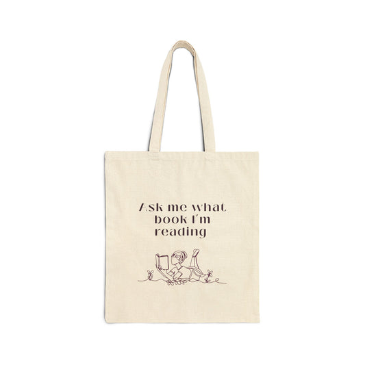 Ask Me What Book I’m Reading Tote Bag