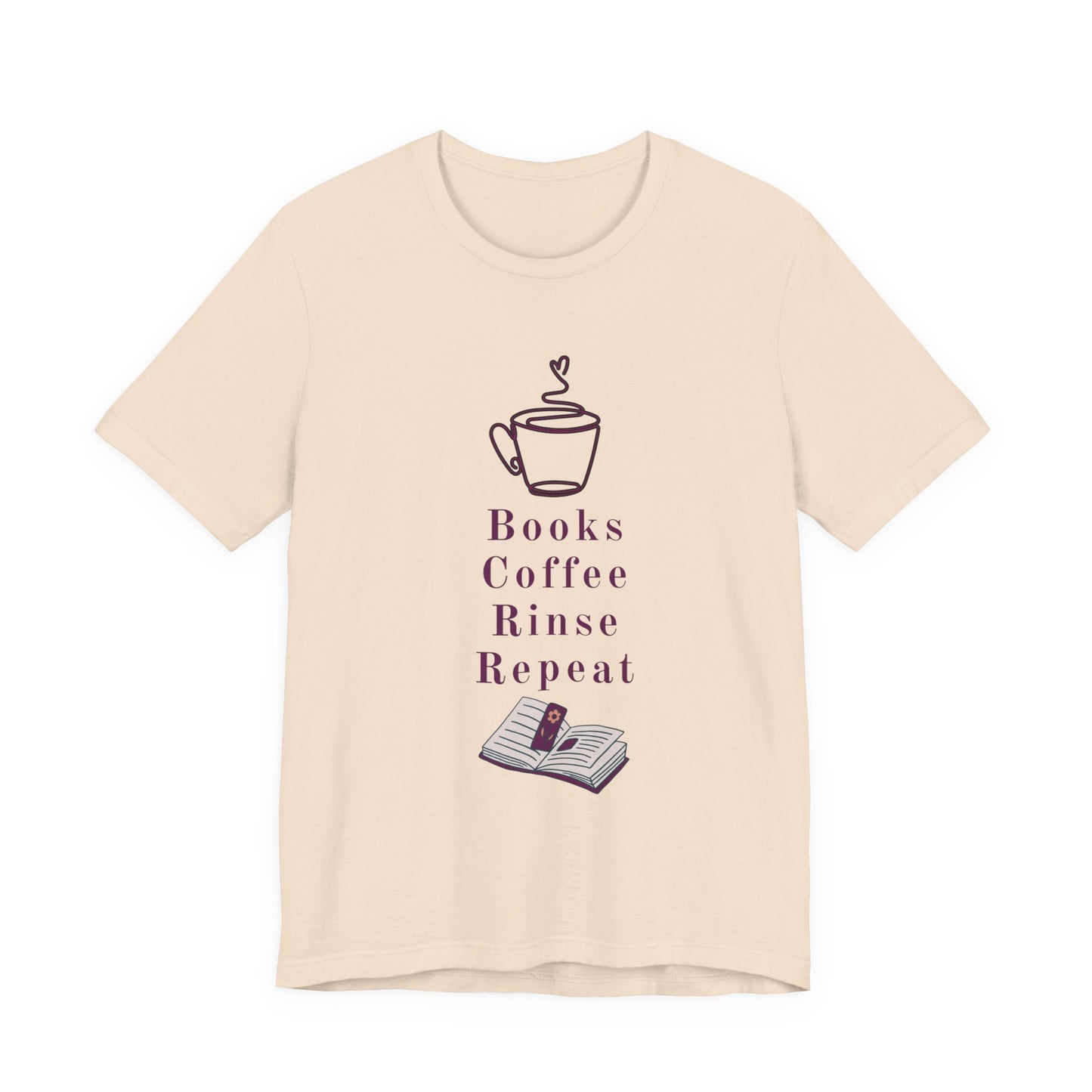 Books, Coffee, Rinse, Repeat Tee Shirt