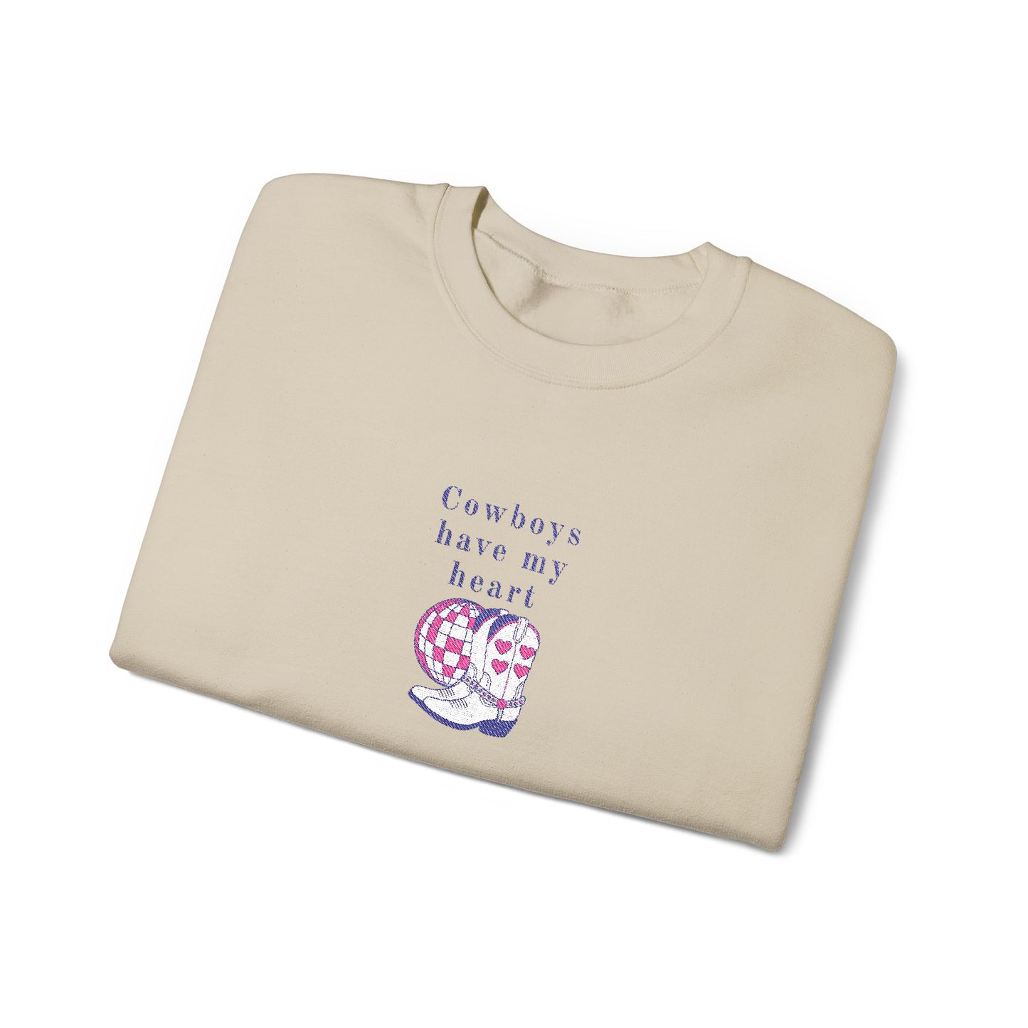 Cowboys Have My Heart EMBROIDERED Sweatshirt