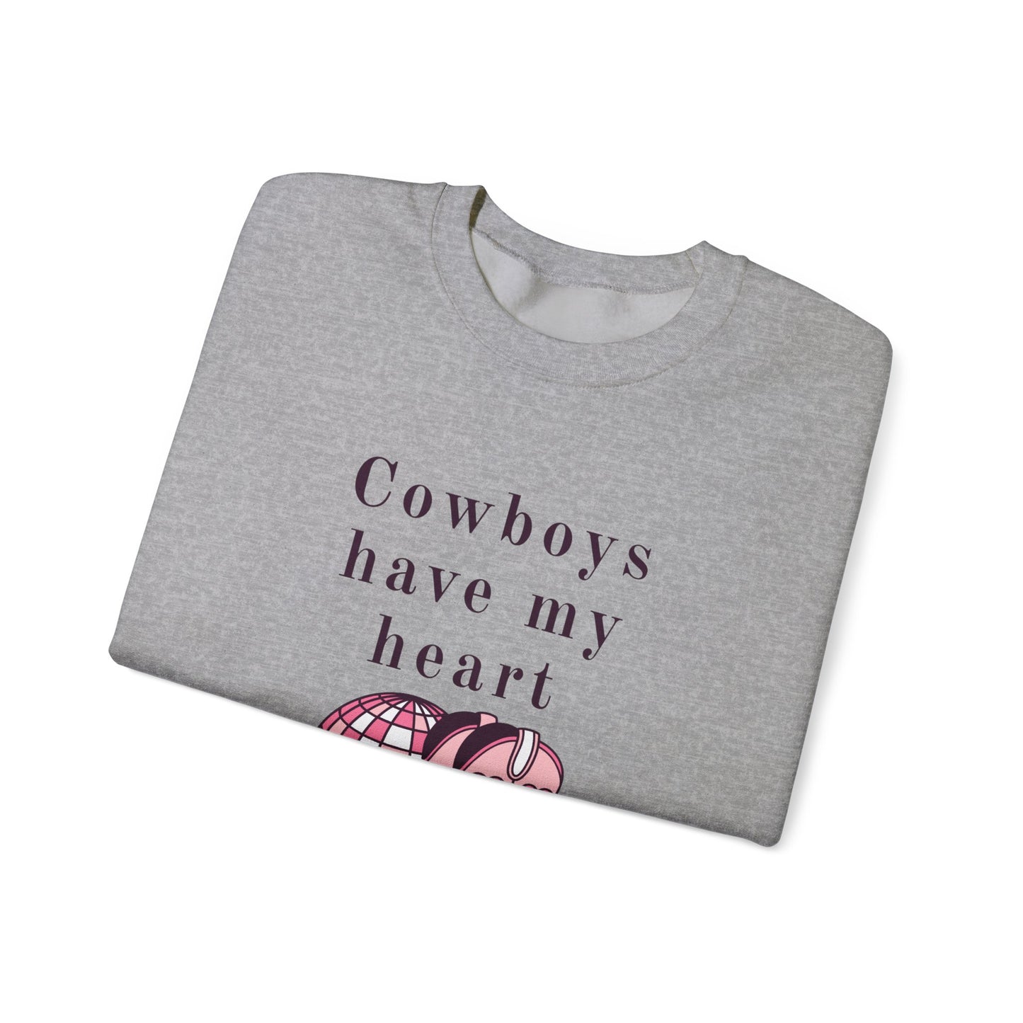 Cowboys Have My Heart Unisex Crewneck Sweatshirt