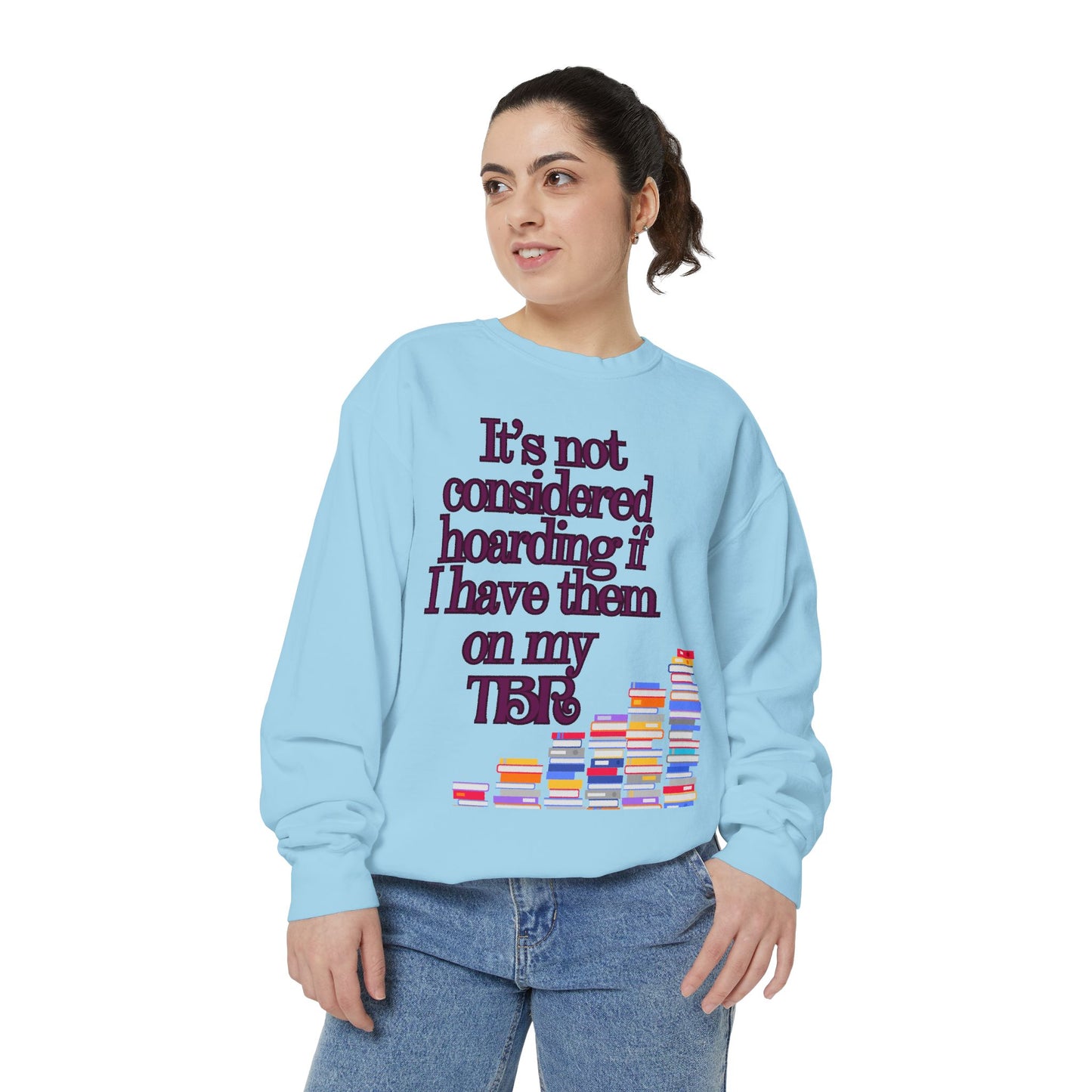 Not Hoarding Unisex Garment-Dyed Sweatshirt