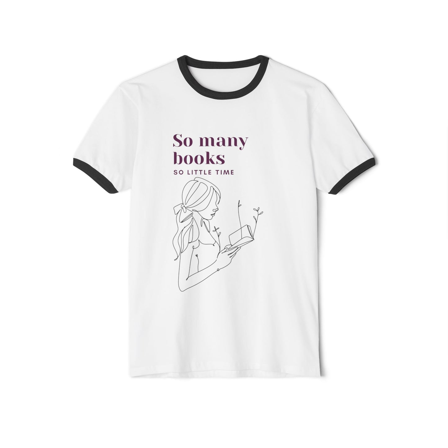 So Many Books, So Little Time Unisex Cotton Ringer T-Shirt