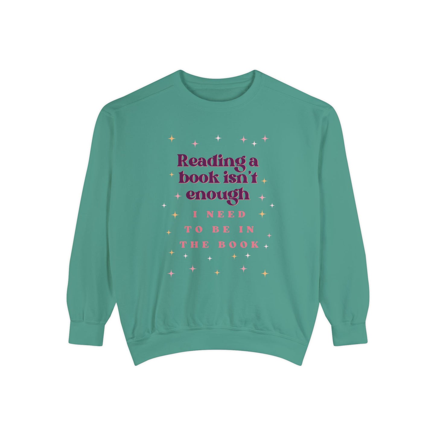 Reading Books Isn't Enough Unisex Sweatshirt