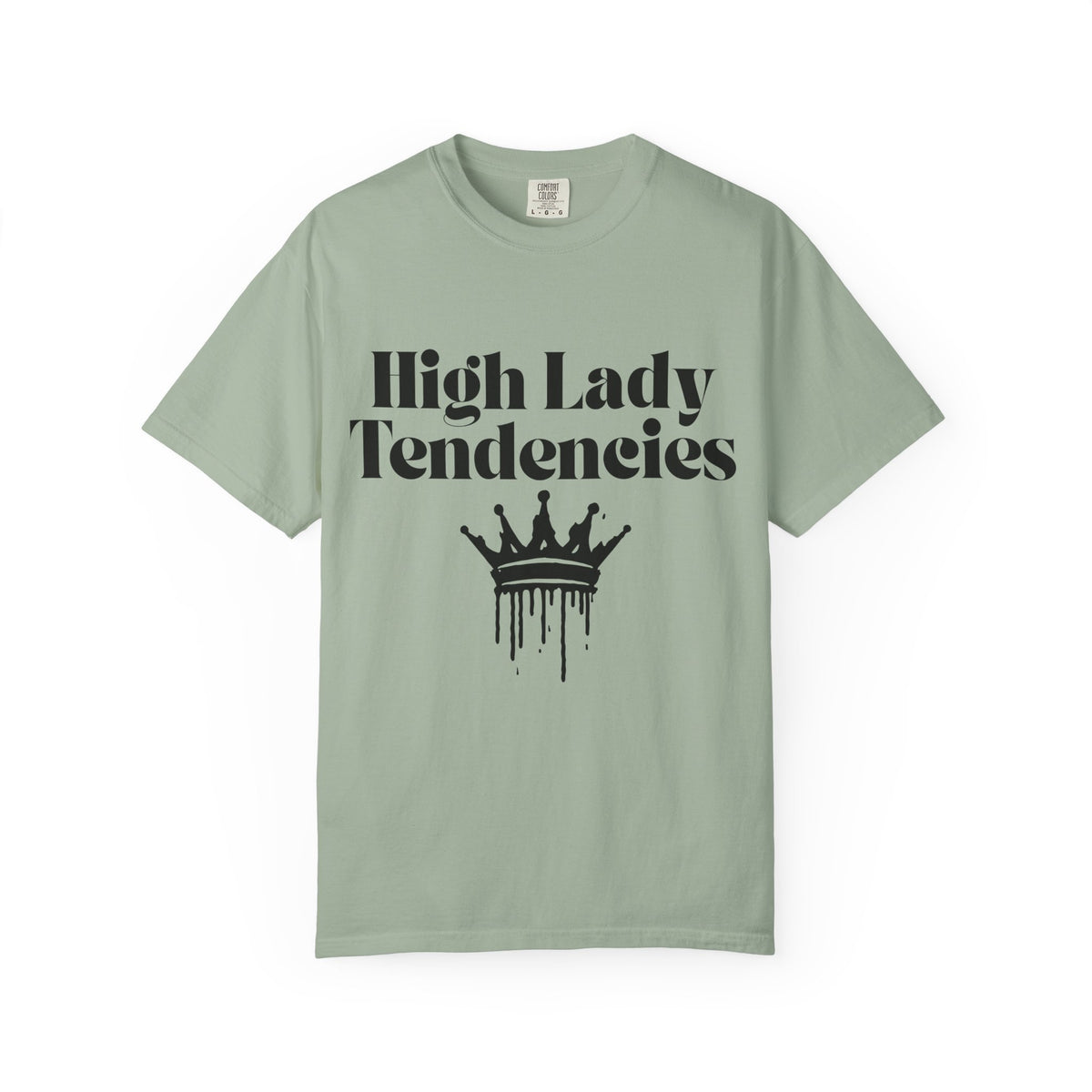 High Lady Tendencies T-Shirt