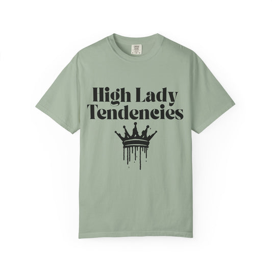 High Lady Tendencies T-Shirt