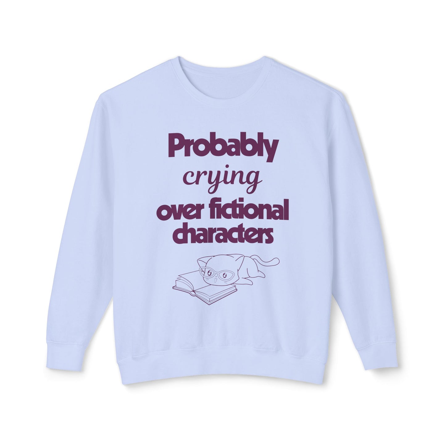 Probably Crying Unisex Lightweight Crewneck Sweatshirt