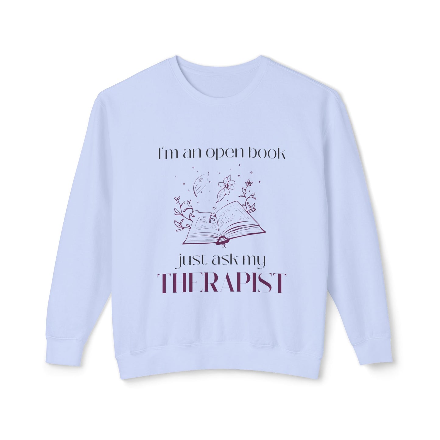 Just Ask My Therapist Unisex Crewneck Sweatshirt