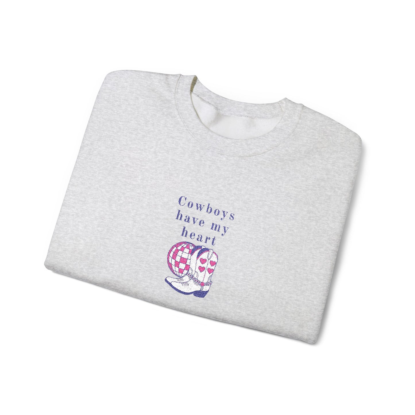 Cowboys Have My Heart EMBROIDERED Sweatshirt