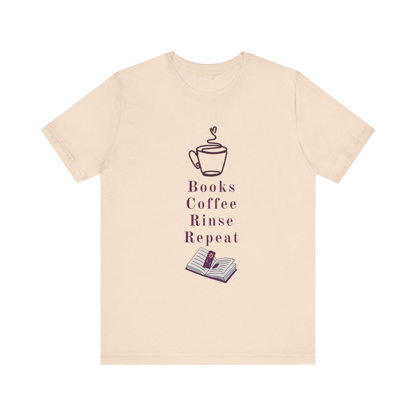 Books, Coffee, Rinse, Repeat Tee Shirt