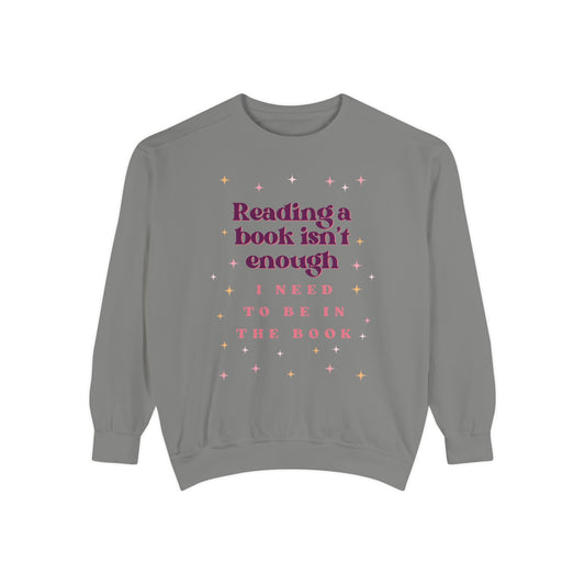 Unisex Reading Books Isn't Enough Sweatshirt