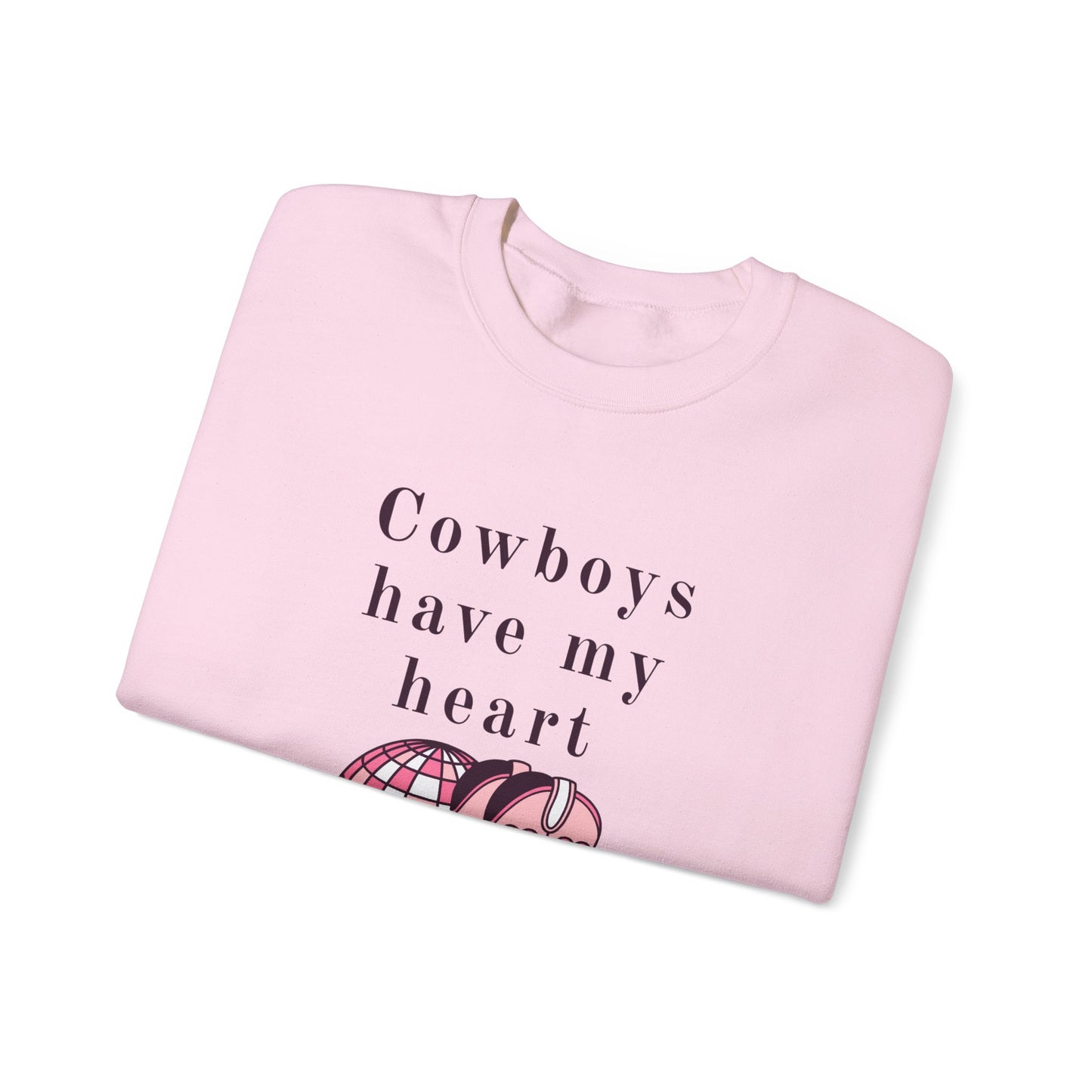 Cowboys Have My Heart Unisex Crewneck Sweatshirt