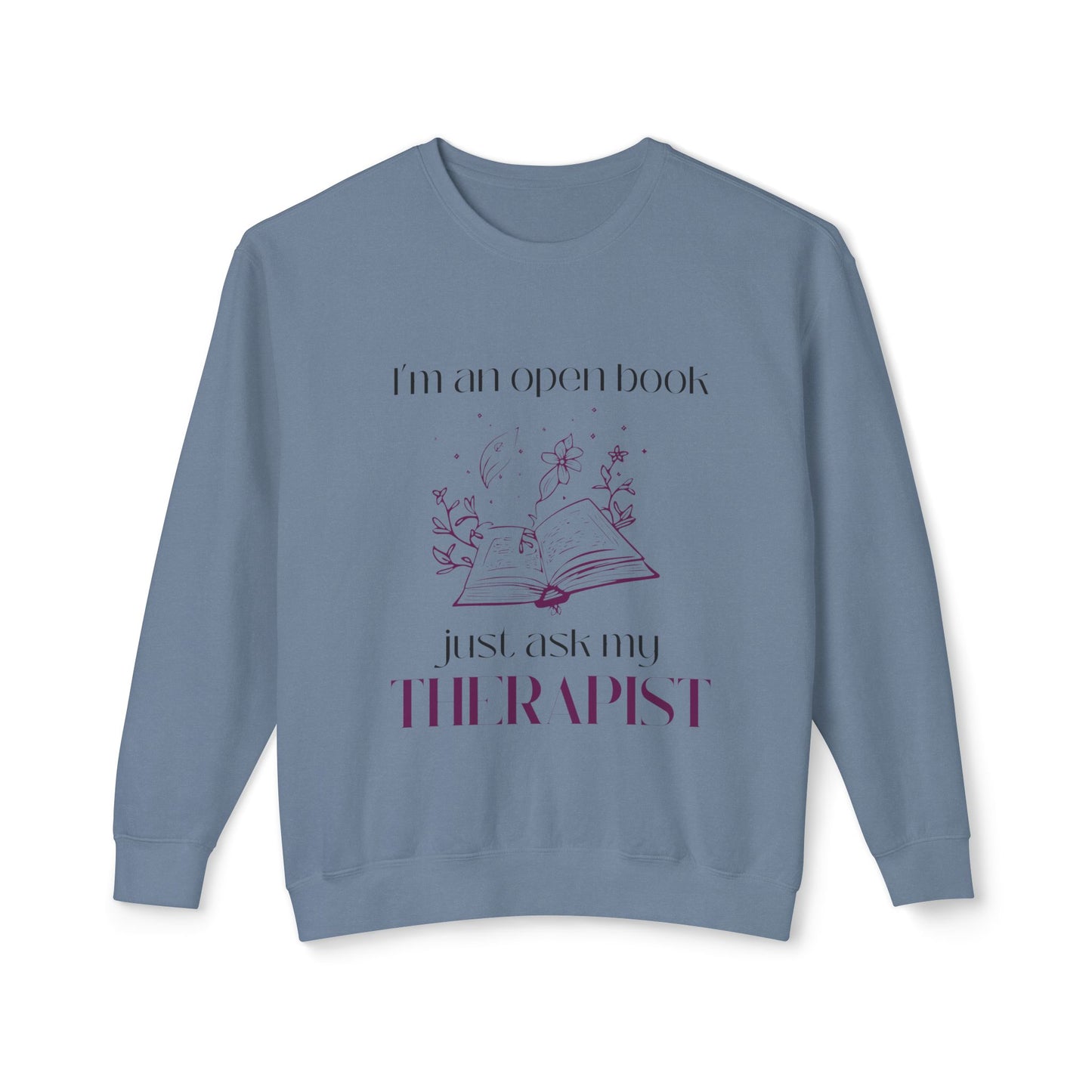 Just Ask My Therapist Unisex Crewneck Sweatshirt